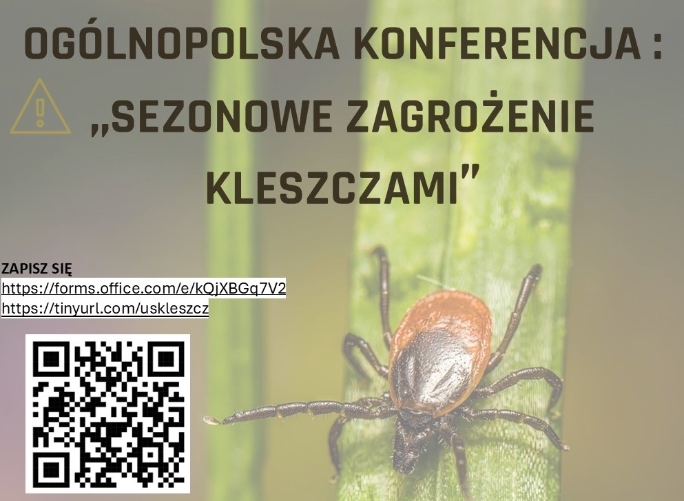 Ogólnopolska konferencja „Sezonowe zagrożenie kleszczami”