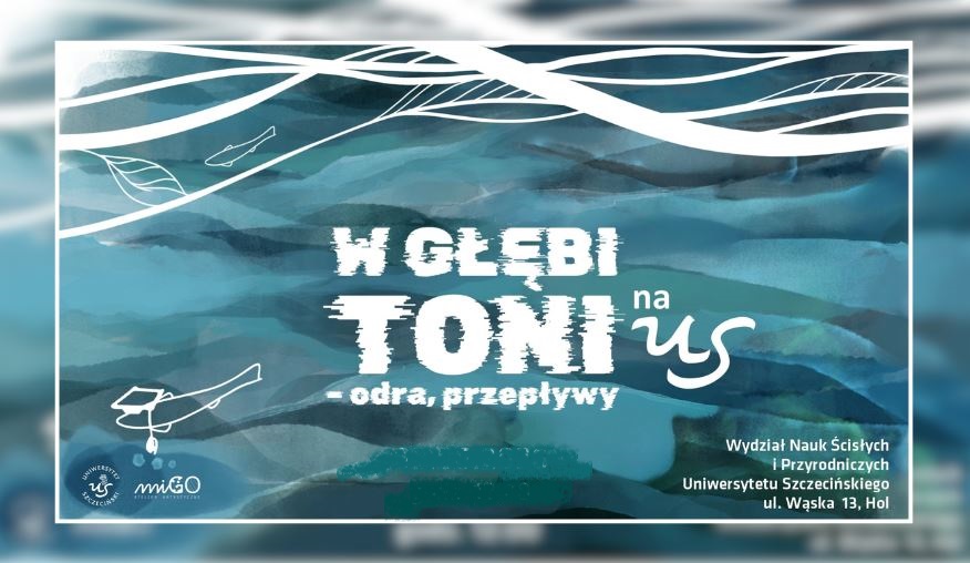 „W głębi toni. Odra – przepływy” – wystawa o wodzie i rzekach